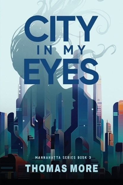 City In My Eyes, Thomas More - Paperback - 9781942947141