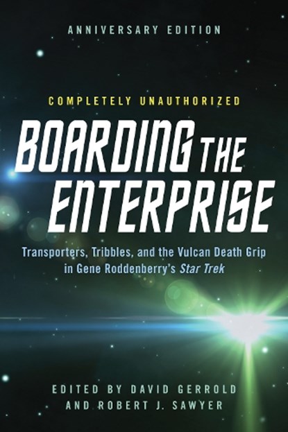 Boarding the Enterprise, David Gerrold ; Robert J. Sawyer - Paperback - 9781942952152