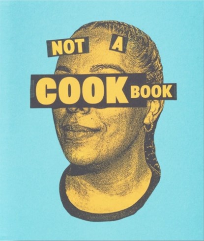 Not a Cookbook, niet bekend - Paperback - 9781942953777