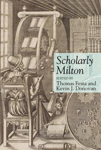 Scholarly Milton, Thomas Festa ; Kevin J. Donovan - Gebonden - 9781942954811