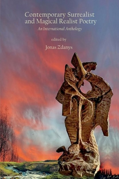 Contemporary Surrealist and Magical Realist Poetry, Jonas Zdanys - Paperback - 9781942956686