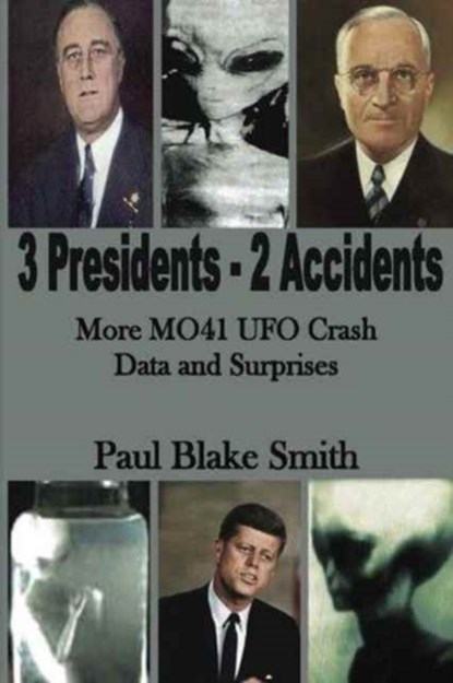 3 Presidents, 2 Accidents, Paul Blake Smith - Paperback - 9781942981930