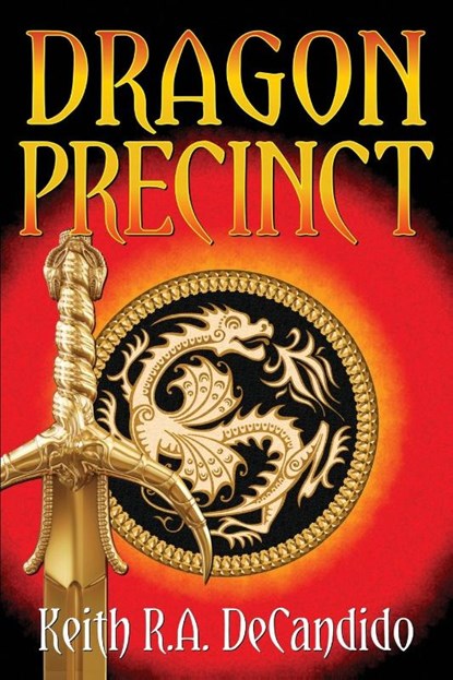Dragon Precinct, Keith R a DeCandido - Paperback - 9781942990826