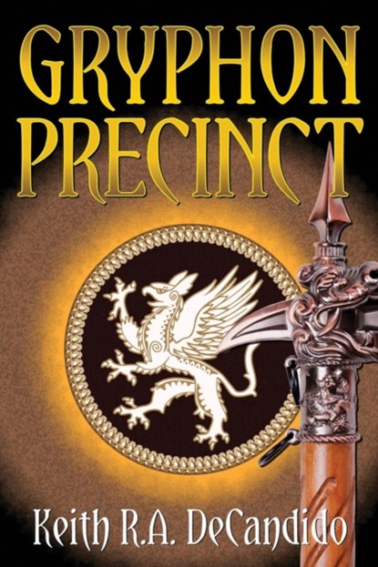 Gryphon Precinct, Keith R a DeCandido - Paperback - 9781942990888