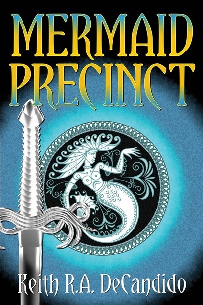 Mermaid Precinct, Keith R a DeCandido - Paperback - 9781942990925
