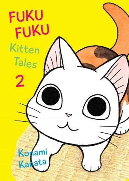 Fuku Fuku Kitten Tales 2, Kanata Konami - Paperback - 9781942993636