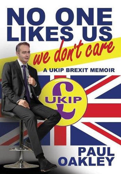 No One Likes Us, We Don't Care, OAKLEY,  Paul - Gebonden - 9781943003259