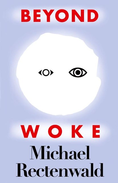 Beyond Woke, Michael Rectenwald - Paperback - 9781943003372