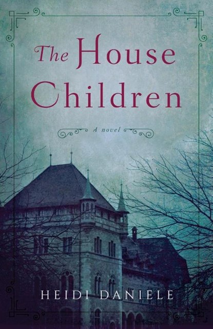 The House Children, Heidi Daniele - Paperback - 9781943006946