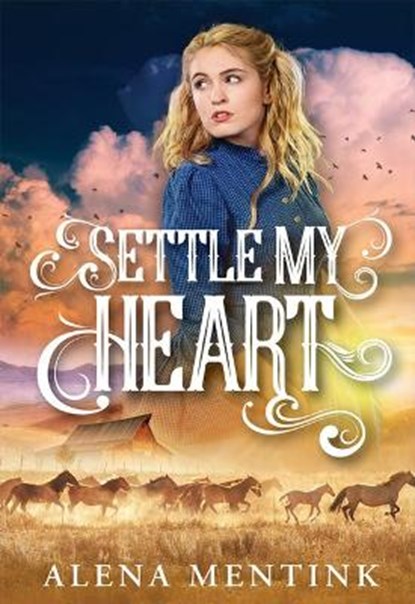Settle My Heart, MENTINK,  Alena - Paperback - 9781943027538