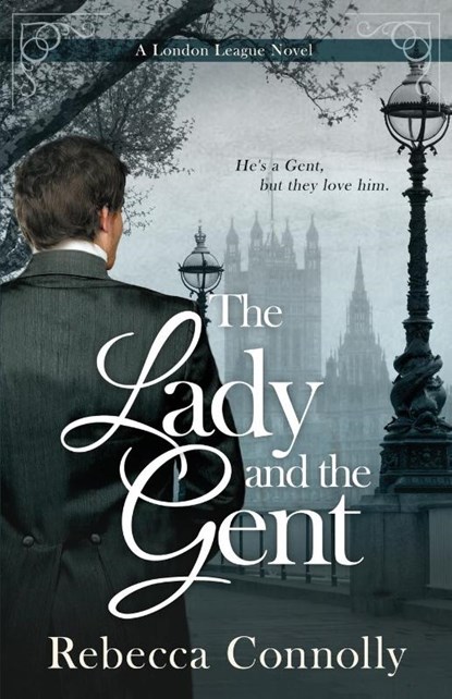 The Lady and the Gent, Rebecca Connolly - Paperback - 9781943048496