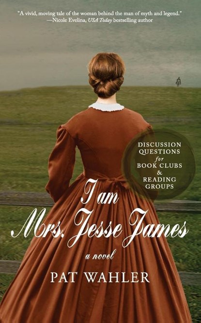 I am Mrs. Jesse James, Pat Wahler - Paperback - 9781943075461
