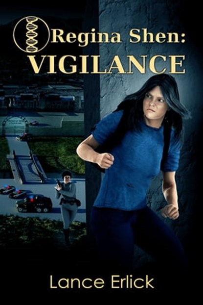 Regina Shen: Vigilance, Lance Erlick - Ebook - 9781943080038