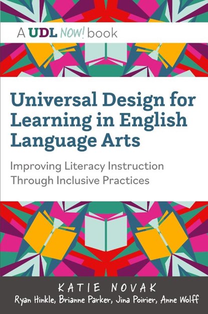 Universal Design for Learning in English Language Arts, Katie Novak ; Ryan Hinkle ; Brianne Parker - Paperback - 9781943085088