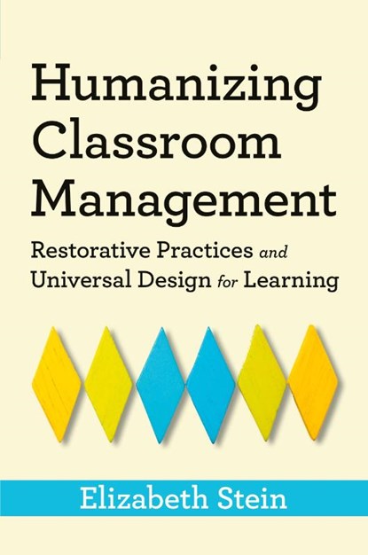 Humanizing Classroom Management, Elizabeth Stein - Paperback - 9781943085200