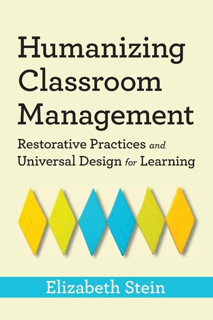 Humanizing Classroom Management, Elizabeth Stein - Paperback - 9781943085200