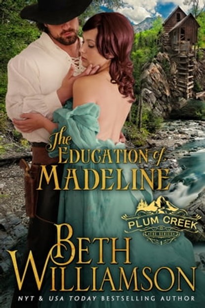 The Education of Madeline, Beth Williamson - Ebook - 9781943089314