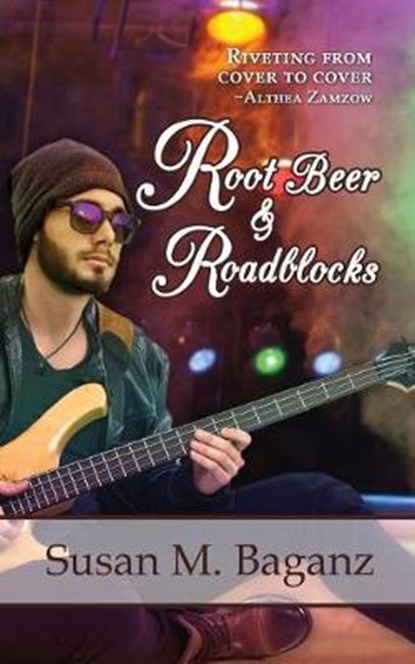 Root Beer & Roadblocks, BAGANZ,  Susan M. - Paperback - 9781943104895