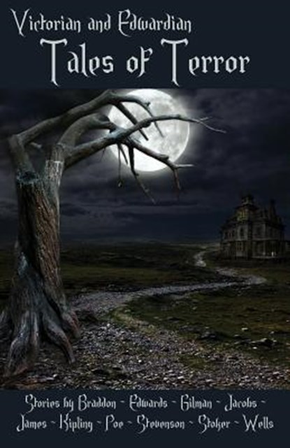 Victorian and Edwardian Tales of Terror, Robert Louis Stevenson ; Edgar Allan Poe ; Bram Stoker - Paperback - 9781943115143