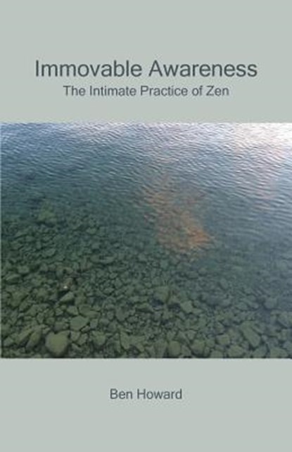 Immovable Awareness, Ben Howard - Paperback - 9781943115167