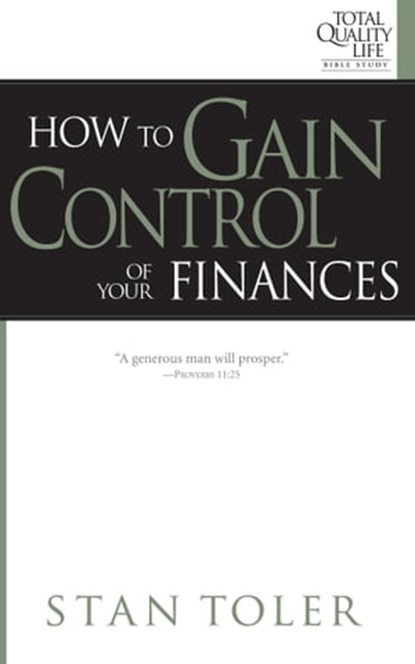 How to Gain Control of Your Finances, Stan Toler - Ebook - 9781943140633