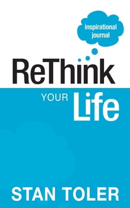 ReThink Your Life Inspirational Journal, Stan Toler - Ebook - 9781943140657