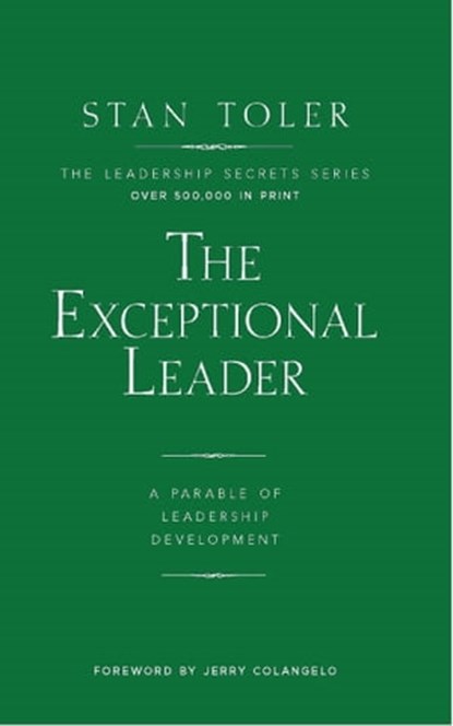 The Exceptional Leader, Stan Toler - Ebook - 9781943140701