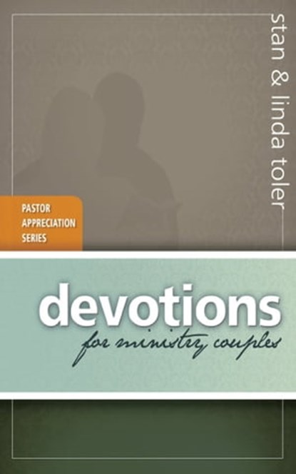 Devotions for Ministry Couples, Stan Toler ; Linda Toler - Ebook - 9781943140732
