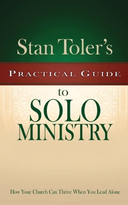 Practical Guide to Solo Ministry, Stan Toler - Ebook - 9781943140831