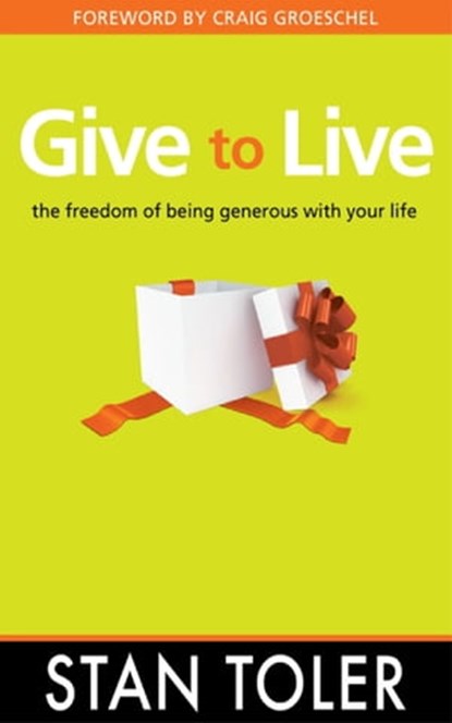 Give to Live, Stan Toler - Ebook - 9781943140985