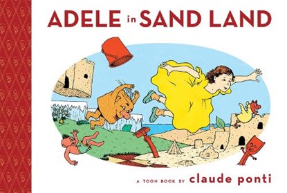 Adele in Sand Land, Claude Ponti - Gebonden - 9781943145164