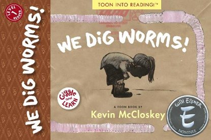 We Dig Worms!, Kevin Mccloskey - Paperback - 9781943145416