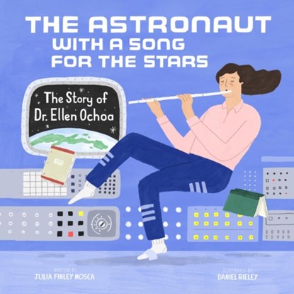 The Astronaut With a Song for the Stars, Julia Finley Mosca - Gebonden - 9781943147632