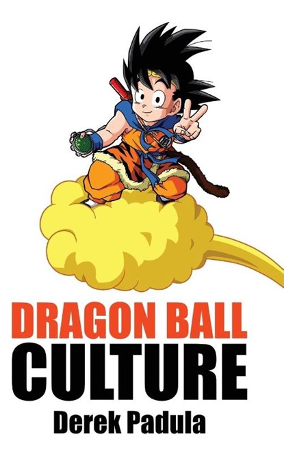 Dragon Ball Culture Volume 4, Derek Padula - Gebonden - 9781943149124