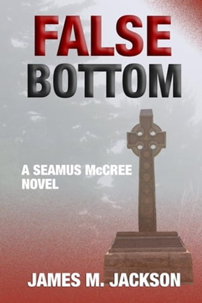 False Bottom, James M. Jackson - Ebook - 9781943166152