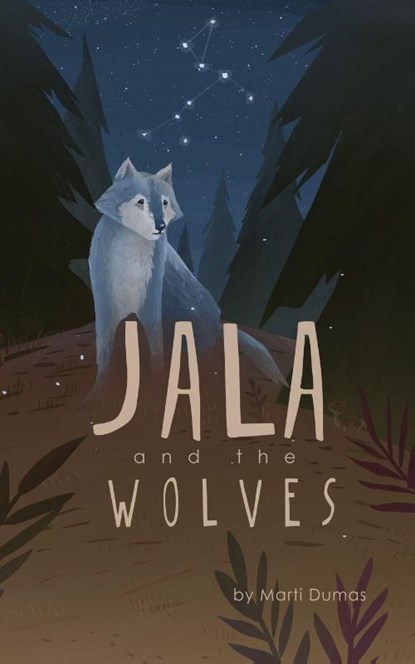 Jala and the Wolves, Marti Dumas - Paperback - 9781943169009