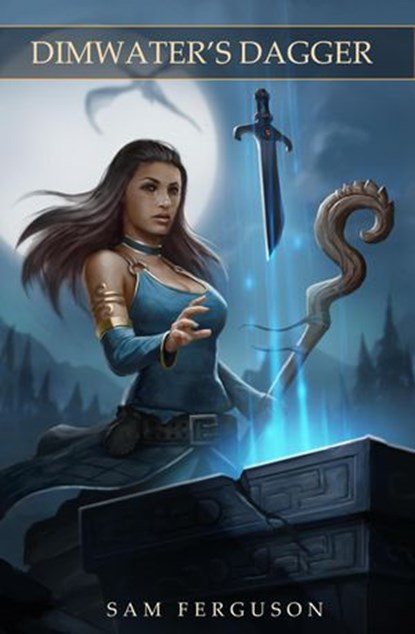 Dimwater's Dagger, Sam Ferguson - Ebook - 9781943183241