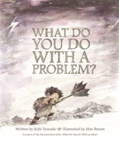 What Do You Do with a Problem?, Kobi Yamada - Gebonden - 9781943200009