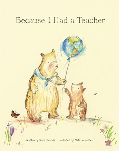 Because I Had A Teacher, Kobi Yamada - Gebonden - 9781943200085