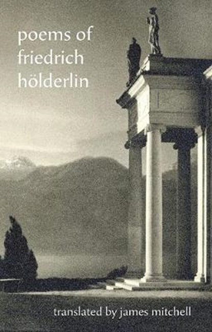 Poems of Friedrich Holderlin, Friedrich Holderlin - Paperback - 9781943209262