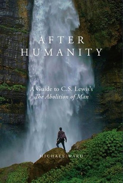 Ward, M: After Humanity, Michael Ward - Gebonden - 9781943243778