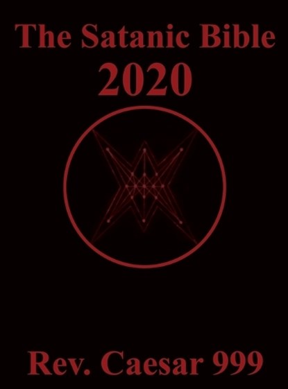 The Satanic Bible, REV Caesar 999 - Gebonden - 9781943287062