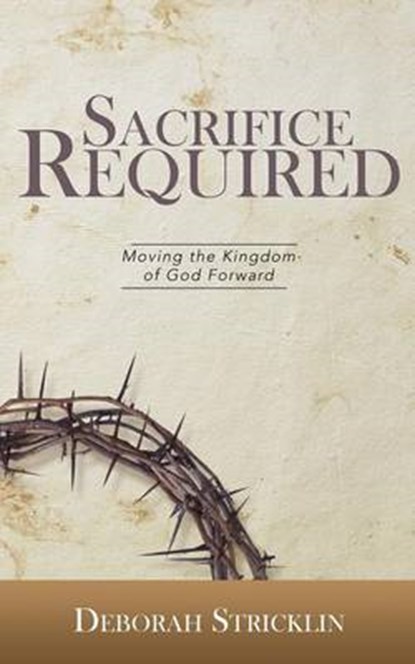 Sacrifice Required, Deborah Stricklin - Paperback - 9781943294190