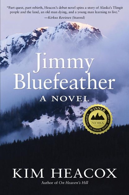 Jimmy Bluefeather, Kim Heacox - Paperback - 9781943328710
