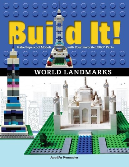 Build It! World Landmarks, Jennifer Kemmeter - Paperback - 9781943328833