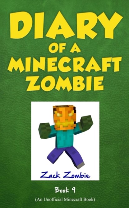 Diary of a Minecraft Zombie Book 9, Zack Zombie - Paperback - 9781943330164