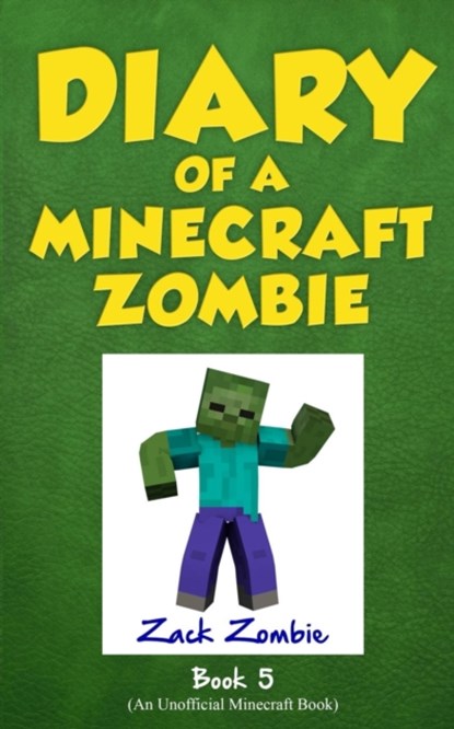 Diary of a Minecraft Zombie Book 5, Zack Zombie - Paperback - 9781943330645
