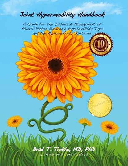 Joint Hypermobility Handbook 10th Anniversary Edition, Brad T Tinkle - Paperback - 9781943356720