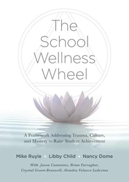 SCHOOL WELLNESS WHEEL, Mike Ruyle - Paperback - 9781943360611
