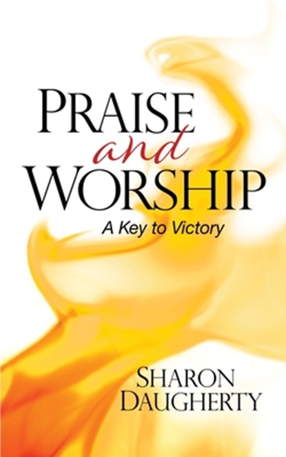 Praise and Worship, Sharon Daugherty - Paperback - 9781943361632